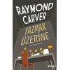 Yazmak Üzerine