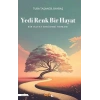 Yedi Renk Bir Hayat