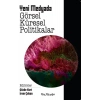 Yeni Medyada Görsel Küresel Politikalar