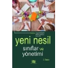 Yeni Nesil Sınıflar ve Yönetimi