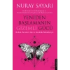 Yeniden Başlamanın Gizemli Gücü