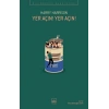 Yer Açın! Yer Açın!