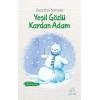 Yeşil Gözlü Kardan Adam