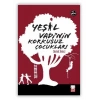 Yeşil Vadinin Korkusuz Çocukları