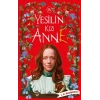 Yeşilin Kızı Anne 4 (Ciltli)