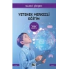 Yetenek Merkezli Eğitim