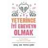 Yeterince İyi Ebeveyn Olmak