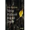 Yetim Kalacak Küçük Şeyler