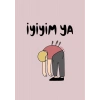 İyiyim Ya / Kartpostal
