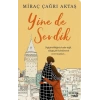 Yine de Sevdik