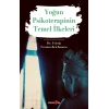 Yoğun Psikoterapinin Temel İlkeleri