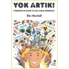 Yok Artık! Evrendeki En Çılgın ve Akıl Almaz Gerçekler