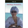 Yok Bişey, Acımadı ki...