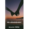 Yol Arkadaşlarım