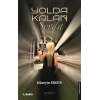 Yolda Kalan Sevda