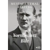 Yorulsanız Bile