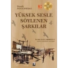 Yüksek Sesle Söylenen Şarkılar