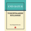 Yumurtalarını Kollamak