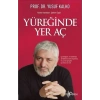 Yüreğinde Yer Aç