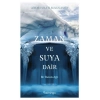 Zaman Ve Suya Dair Bir Buzula Ağıt
