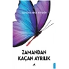Zamandan Kaçan Ayrılık