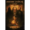 Zamanın Sahipleri Hakikat