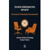 Zihnin Görünmeyen Mesaisi