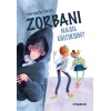 Zorbanı Nasıl Eğitirsin?