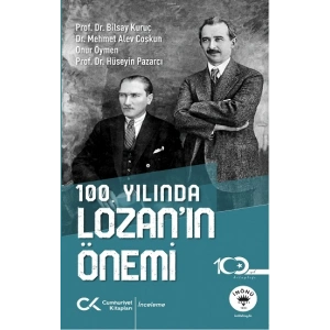 100. Yılında Lozan’ın Önemi