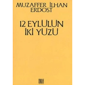 12 Eylülün İki Yüzü