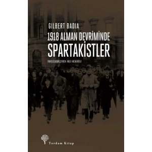 1918 Alman Devriminde Spartakistler