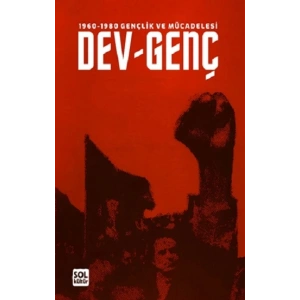 1960-1980 Gençlik ve Mücadelesi DEV-GENÇ
