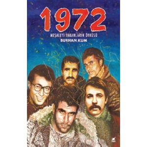1972 Meşaleyi Yakanların Öyküsü