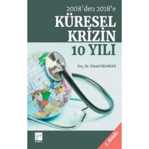 2008’den 2018’e Küresel Krizin 10 Yılı