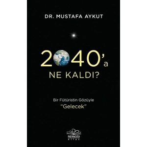 2040a Ne Kaldı?