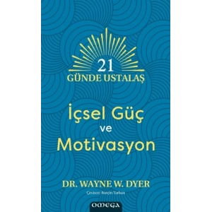 21 Günde Ustalaş - İçsel Güç ve Motivasyon