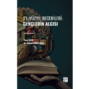 21. Yüzyıl Becerileri: Gençlerin Algısı