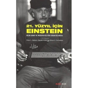 21. Yüzyıl İçin Einstein