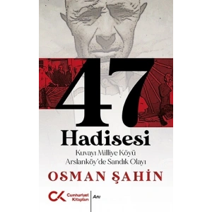 47 Hadisesi