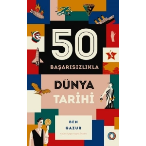 50 Başarısızlıkla Dünya Tarihi