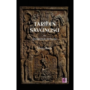 Tarihin Savunusu veya Tarihçilik Mesleği