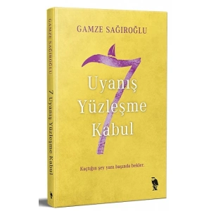 7 Uyanış Yüzleşme Kabul