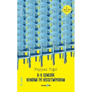8-9 Senedir Kendimi İyi Hissetmiyorum