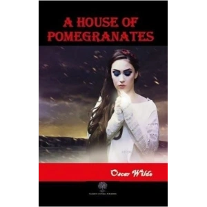 A House of Pomegranates