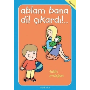 Ablam Bana Dil Çıkardı!..