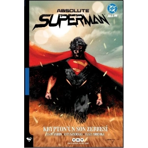 Absolute Superman Cilt 1 - Kryptonun Son Zerresi