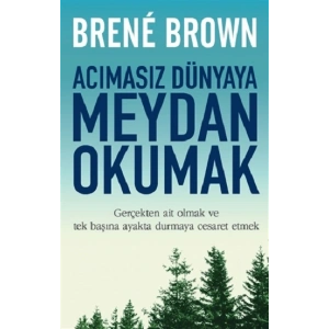 Acımasız Dünyaya Meydan Okumak