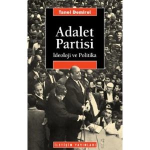 Adalet Partisi: İdeoloji ve Politika