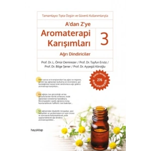 A’dan Z’ye Aromaterapi Karışımları -3 Ağrı Dindiriciler