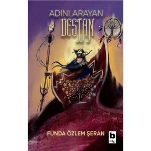 Adını Arayan Destan